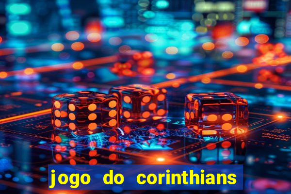 jogo do corinthians multi canais